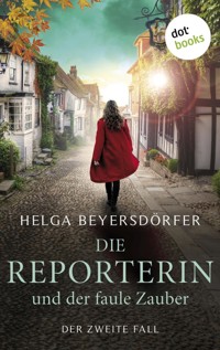 Die Reporterin und der faule Zauber: Margot Thaler ermittelt - Helga Beyersdörfer - E-Book