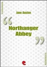 Northanger Abbey - Jane Austen. - E-Book