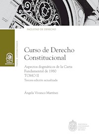 Curso de derecho constitucional Tomo II - Ángela Vivanco Martínez - E-Book