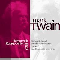 Mark Twain: Humorvolle Kurzgeschichten 5 - Mark Twain - Hörbuch