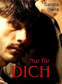Nur für dich - Sandra Gernt - E-Book