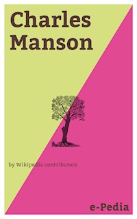 e-Pedia: Charles Manson - Wikipedia contributors - E-Book