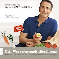 Mein Weg zur gesunden Ernährung - Dr. Matthias Riedl - Hörbuch