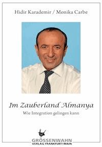 Im Zauberland Almanya - Hidir Karademir - E-Book