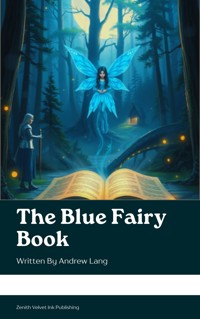 The Blue Fairy Book - Andrew Lang - E-Book