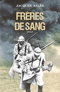 Frères de sang - Jacques Salès - E-Book