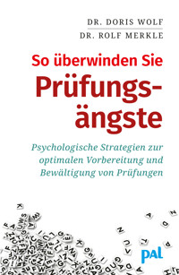 So überwinden Sie Prüfungsängste - Doris Wolf - E-Book