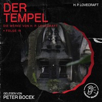 Der Tempel (Die Werke von H. P. Lovecraft, Folge 14) - H. P. Lovecraft - Hörbuch