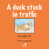 A duck stuck in traffic - Eliana Sá - E-Book