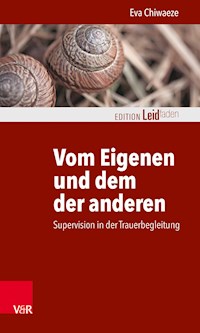 Vom Eigenen und dem der anderen - Eva Chiwaeze - E-Book
