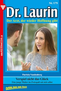 Verspiel nicht das Glück - Patricia Vandenberg - E-Book