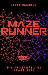 Die Auserwählten - Phase Null - James Dashner - E-Book