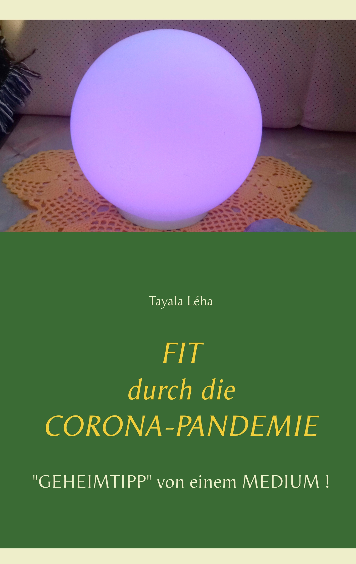 Fit durch die Corona-Pandemie - Tayala Léha - E-Book