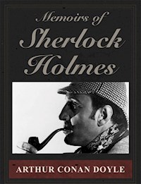 Memoirs of Sherlock Holmes - Arthur Conan Doyle - E-Book