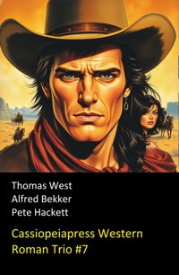 Cassiopeiapress Western Roman Trio #7 - Alfred Bekker - E-Book