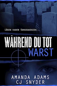 Während Du Tot Warst - Amanda Adams - E-Book