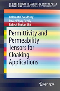 Permittivity and Permeability Tensors for Cloaking Applications - Balamati Choudhury - E-Book