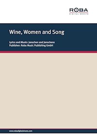Wine, Women and Song - Rolf Basel - E-Book