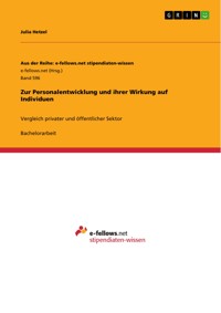 Zur Personalentwicklung und ihrer Wirkung auf Individuen - Julia Hetzel - E-Book