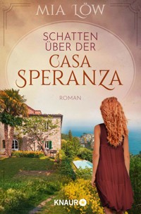 Schatten über der Casa Speranza - Mia Löw - E-Book