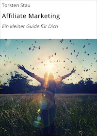 Affiliate Marketing - Torsten Stau - E-Book