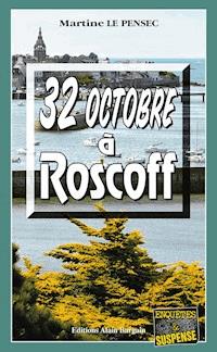 32 Octobre à Roscoff - Martine Le Pensec - E-Book