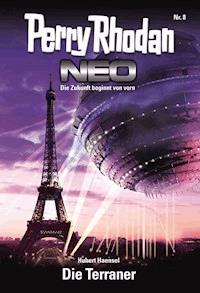 Perry Rhodan Neo 8: Die Terraner - Hubert Haensel - E-Book