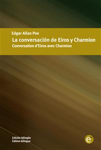 La conversación de Eiros y Charmion/Conversation d'Eiros avec Charmion - Edgar Allan Poe - E-Book