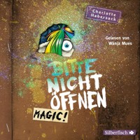 Bitte nicht öffnen 5: Magic! - Charlotte Habersack - Hörbuch