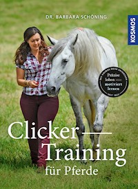 Clicker -Training für Pferde - Barbara Schöning - E-Book