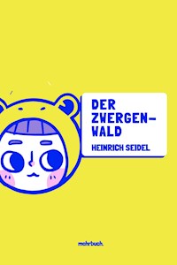 Der Zwergenwald - Heinrich Seidel - E-Book
