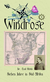 Sieben Jahre in Süd-Afrika - Der. Emil Houb - E-Book