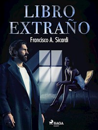 Libro extraño - Francisco Sicardi - E-Book