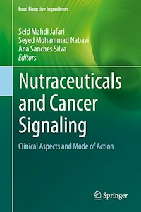 Nutraceuticals and Cancer Signaling - - E-Book