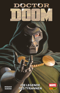 DOCTOR DOOM - DIE LEGENDE DES TYRANNEN - Ed Brubaker - E-Book