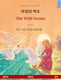 야생의 백조 – The Wild Swans (한국어 – 영어) - Ulrich Renz - E-Book