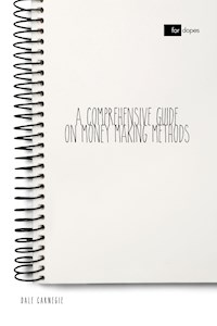 A Comprehensive Guide on Money Making Methods - Carnegie Dale - E-Book