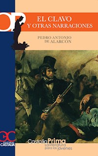 El clavo y otras narraciones - Pedro Antonio de Alarcón - E-Book