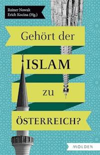 Gehört der Islam zu Österreich -  - E-Book