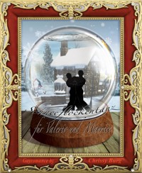 Schneeflockentanz für Valerio und Maurice - Chrissy Burg - E-Book