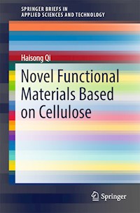 Novel Functional Materials Based on Cellulose - Haisong Qi - E-Book