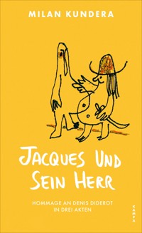 Jacques und sein Herr - Milan Kundera - E-Book