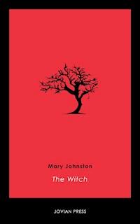 The Witch - Mary Johnston - E-Book