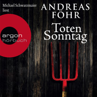 Totensonntag - Ein Wallner & Kreuthner Krimi, Band 5 (Gekürzte Fassung) - Andreas Föhr - Hörbuch