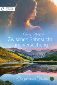 Zwischen Sehnsucht und Versuchung - Tracy Madison - E-Book