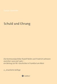 Schuld und Ehrung - Gunter Stemmler - E-Book