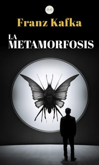 La Metamorfosis - Franz  kafka - E-Book