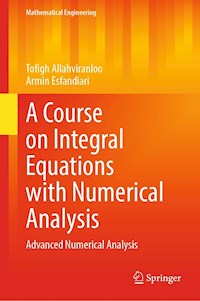 A Course on Integral Equations with Numerical Analysis - Tofigh Allahviranloo - E-Book