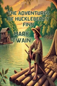 The Adventures Of Huckleberry finn(Illustrated) - Mark Twain - E-Book