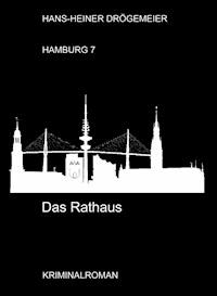 Das Rathaus - Hans-Heiner Drögemeier - E-Book